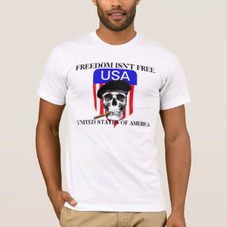 Freedom isn't free Skull Beret Cigar Shield USA T-Shirt