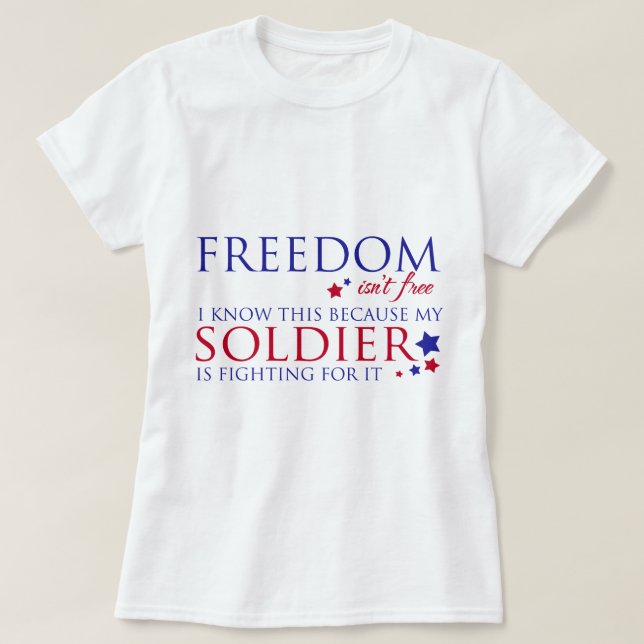 Freedom isn't Free T-Shirt (Design Front)