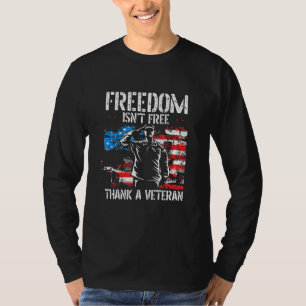 Freedom Isnt Free Thank A Veteran Us Veteran Day 2 T-Shirt