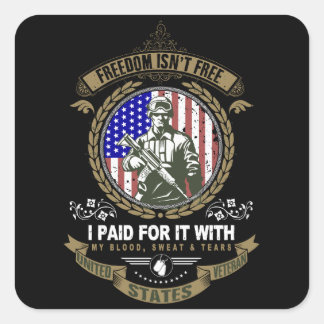 Freedom Isn't Free Veteran Square Sticker