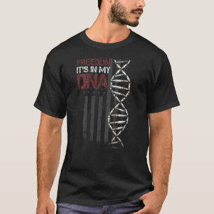 freedom it's in my dna 1 T-Shirt