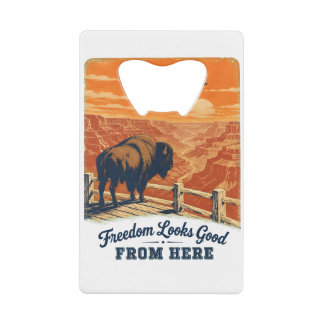 Freedom Looks Good Canyon Bottle Opener