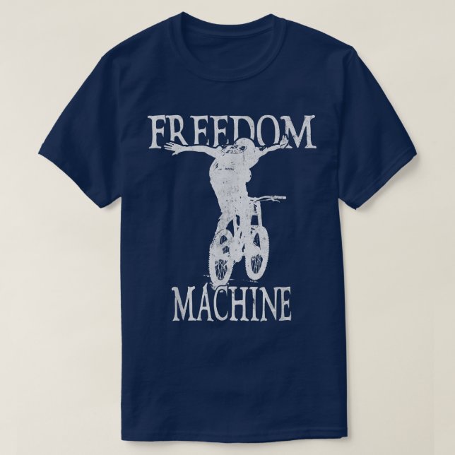 Freedom Machine Biking Biker Cycle  T-Shirt (Design Front)