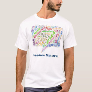 Freedom Matters T-Shirt