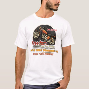 Freedom Miles and Memories Motorcycle T-Shirt