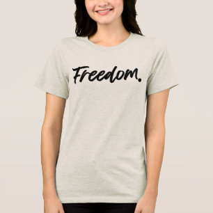 Freedom. Minimalist Black Tri-Blend Shirt