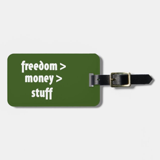 Freedom > Money > Stuff Luggage Tag (Front Horizontal)