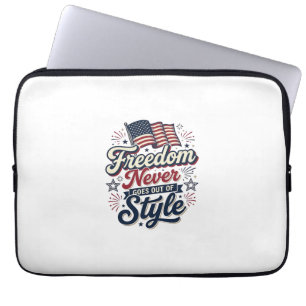 Freedom Never Goes Out Of Style Patriotic Shirt De Laptop Sleeve