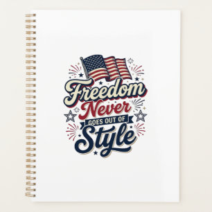Freedom Never Goes Out Of Style Patriotic Shirt De Planner