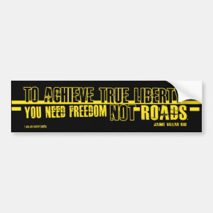 FREEDOM NOT ROADS BUMPER STICKER