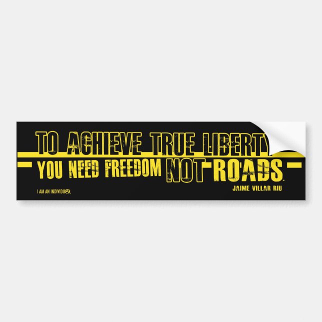 FREEDOM NOT ROADS BUMPER STICKER (Front)