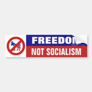 Freedom Not Socialism No Democrats Bumper Sticker