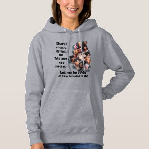 Freedom of Choice and Voice Hoodie