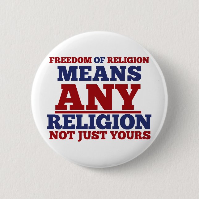 Freedom of Religion 6 Cm Round Badge (Front)