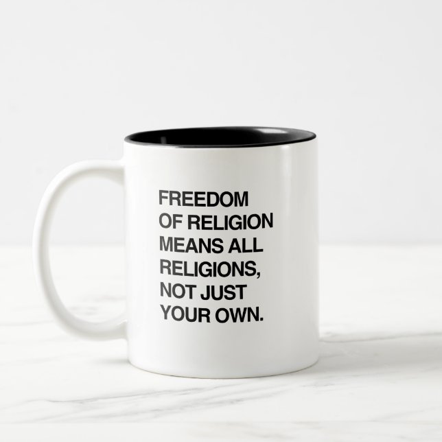 FREEDOM OF RELIGION MEANS ALL RELIGIONS Two-Tone COFFEE MUG (Left)