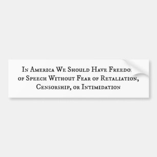 Freedom of Speech Without Fear Bumper Sticker