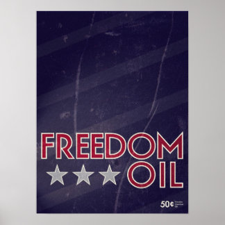 Freedom Oil Poster