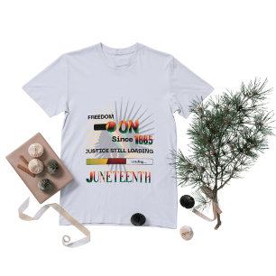 freedom on since 1865..justice still loading T-Shirt