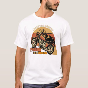 Freedom on Wheels Biker T-Shirt