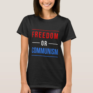 Freedom Or Communism Funny Election 2024 Trump Vs  T-Shirt