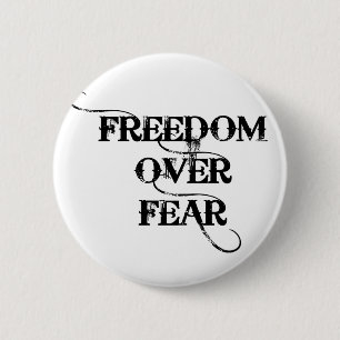 Freedom Over Fear 6 Cm Round Badge