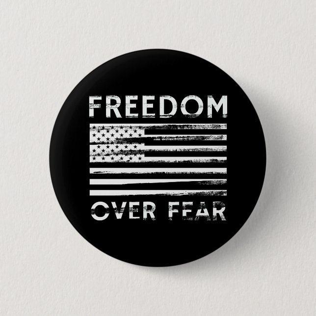 Freedom Over Fear 6 Cm Round Badge (Front)