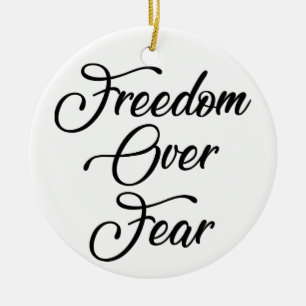 Freedom Over Fear Ceramic Tree Decoration