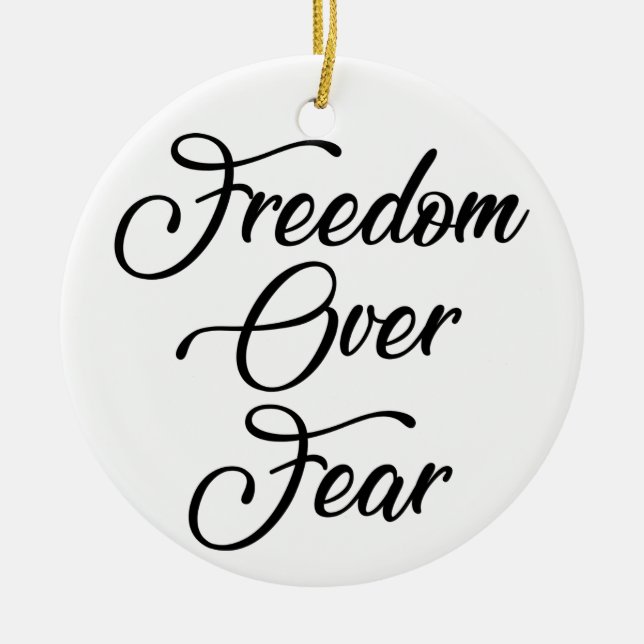 Freedom Over Fear Ceramic Tree Decoration (Front)