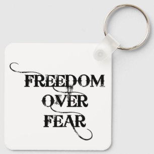 Freedom Over Fear Key Ring