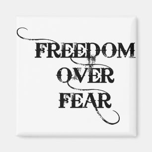 Freedom Over Fear Magnet