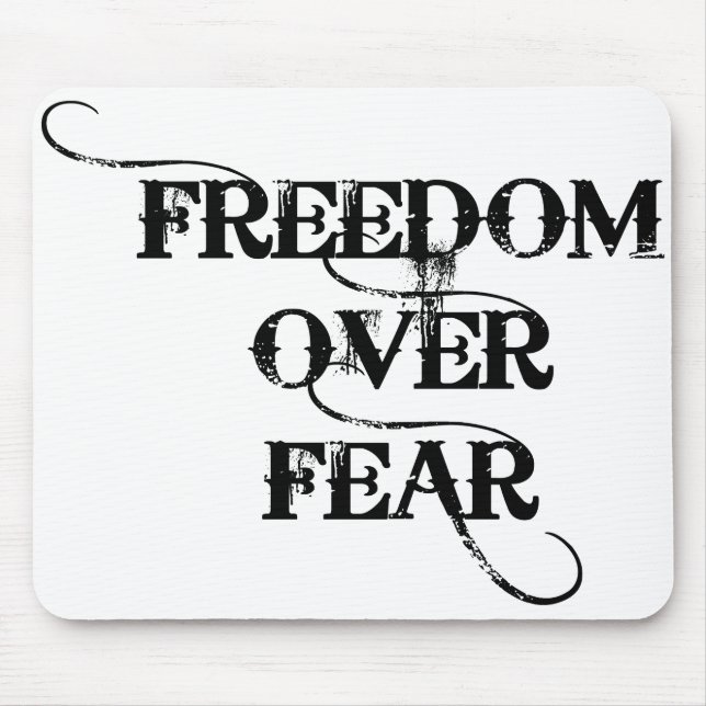 Freedom Over Fear Mouse Mat (Front)