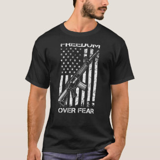 Freedom Over Fear Pro Gun USA Flag 2nd Amendment O T-Shirt