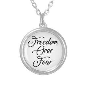 Freedom Over Fear Silver Plated Necklace
