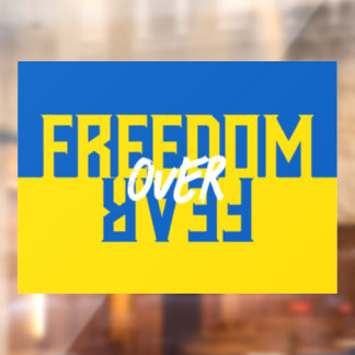 Freedom Over Fear Support Ukraine  Window Cling