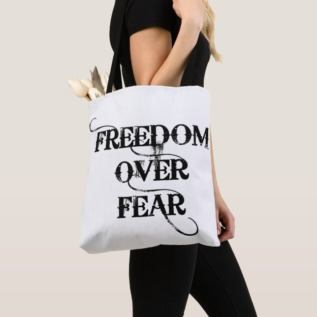 Freedom Over Fear Tote Bag (Close Up)