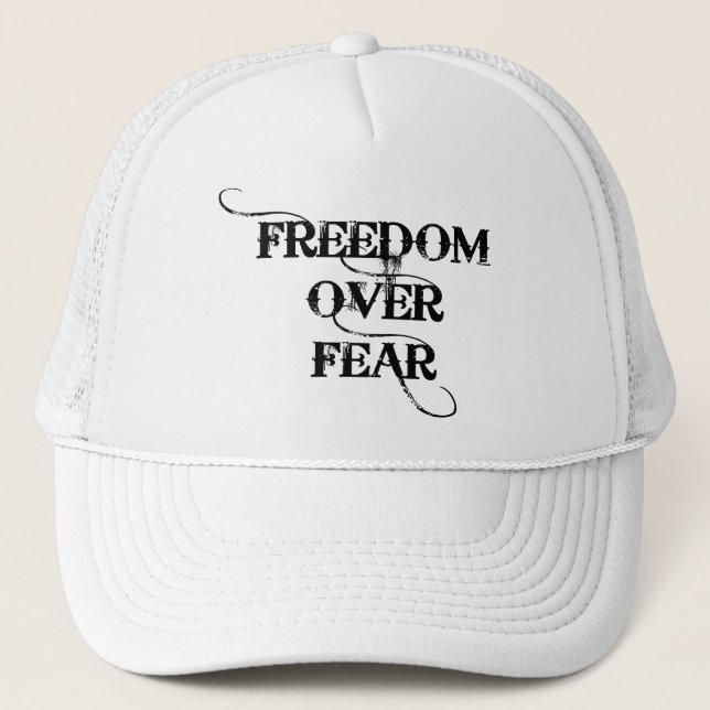 Freedom Over Fear Trucker Hat (Front)