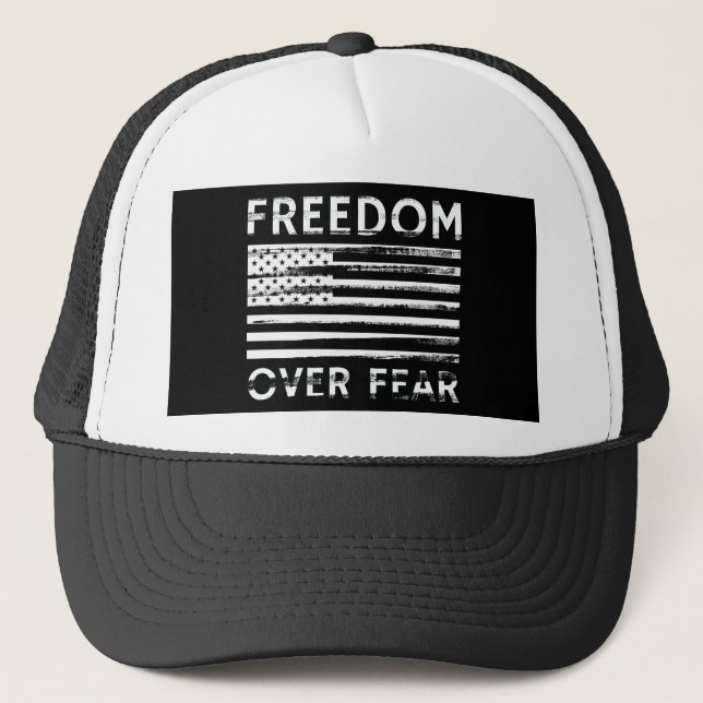 Freedom Over Fear Trucker Hat (Front)