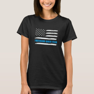 Freedom Over Fear U S Flag Veteran Soldier T-Shirt