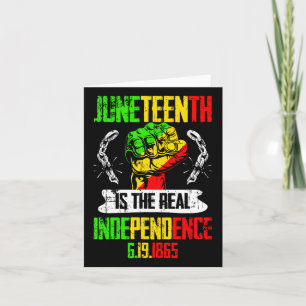 Freedom Pride Juneteenth Is The Real Independence  Card