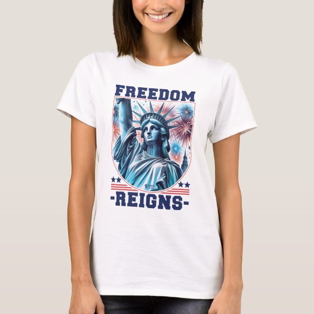 Freedom Reigns Women White  T-Shirt (Front)