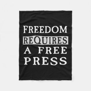 Freedom Requires A Free Press Anti-trump T Shirt Fleece Blanket