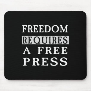 Freedom Requires A Free Press Anti-trump T Shirt Mouse Mat