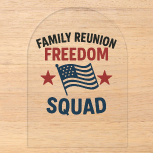 Freedom Squad Family Reunion Shirt – USA Patriotic Acrylic Invitations