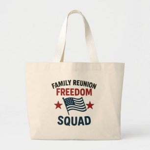 Freedom Squad Family Reunion Shirt – USA Patriotic Large Tote Bag