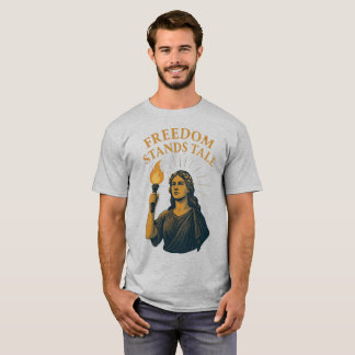 Freedom Stands Tall – A Torch for All T-Shirt