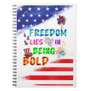 Freedom Stationery Lies In Being Bold Notebook