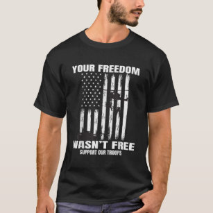 Freedom Support Our Troops Military Graphic Americ T-Shirt