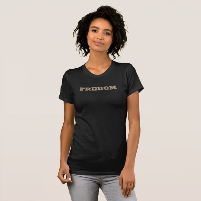 FREEDOM T-Shirt (Front Full)
