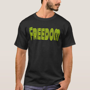 Freedom T-Shirt