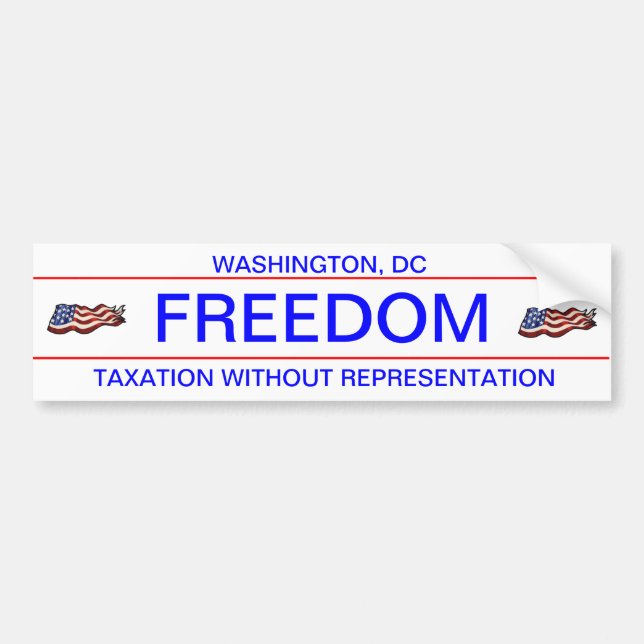 FREEDOM, TAXATION WITHOUT REPRESENTATION BUMPER STICKER (Front)